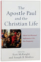 The Apostle Paul and the Christian Life: Ethical and Missional Implications of the New Perspective