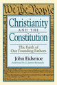 Christianity and the Constitution: The Faith of Our Founding Fathers