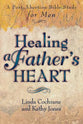 Healing a Father's Heart: A Post-Abortion Bible Study