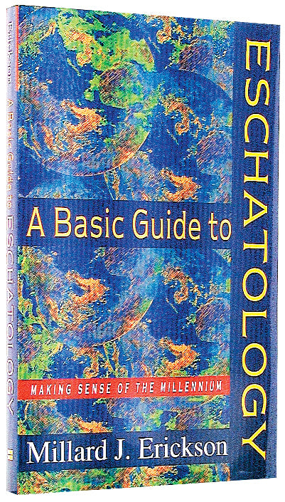 A Basic Guide to Eschatology