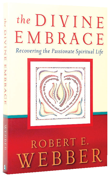 The Ancient Future: Divine Embrace (Ancient-future Series)