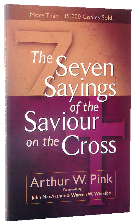 The Seven Sayings of the Saviour on the Cross