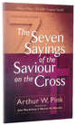 The Seven Sayings of the Saviour on the Cross