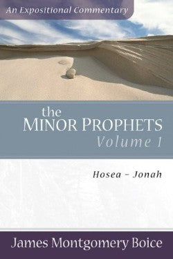 Minor Prophets (Volume 1) (Expositional Commentary Series)