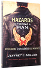 Hazards of Being a Man
