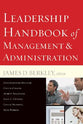Leadership Handbook of Management & Administration (& Expanded)