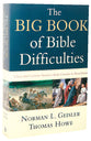 The Big Book of Bible Difficulties: Clear and Concise Answers From Genesis to Revelation