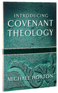 Introducing Covenant Theology