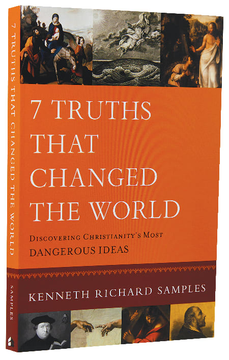 7 Truths That Changed the World