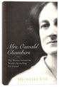 Mrs. Oswald Chambers: The Woman Behind the World's Bestselling Devotional