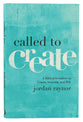 Called to Create: A Biblical Invitation to Create, Innovate, and Risk