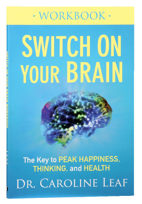 Switch on Your Brain (Workbook): The Key to Peak Happiness, Thinking, and Health