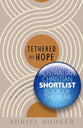 Tethered to Hope: The Quiet Kindness of God in Crisis, Change, and the Spaces in Between