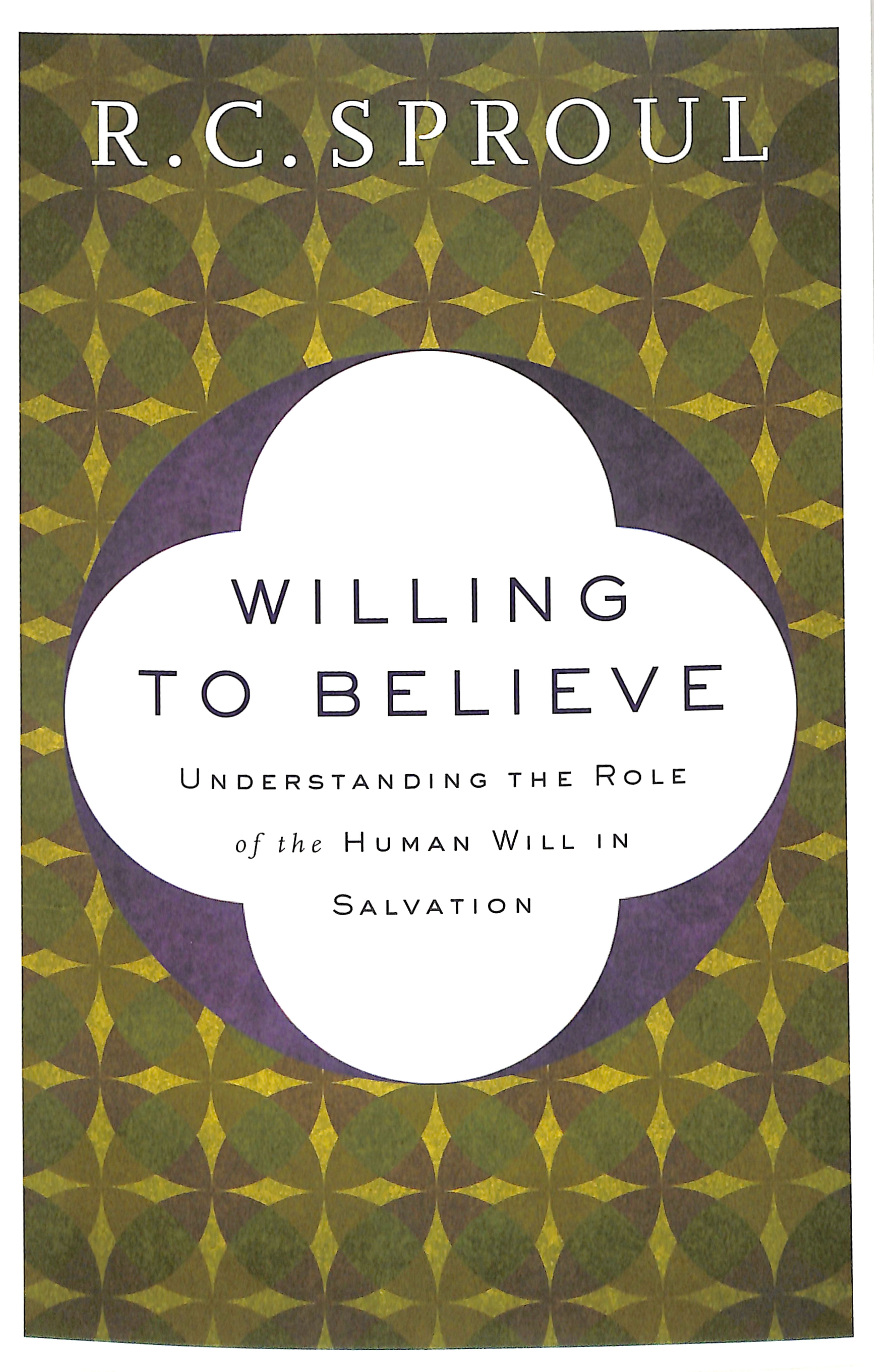 Willing to Believe: Understanding the Role of the Human Will in Salvation