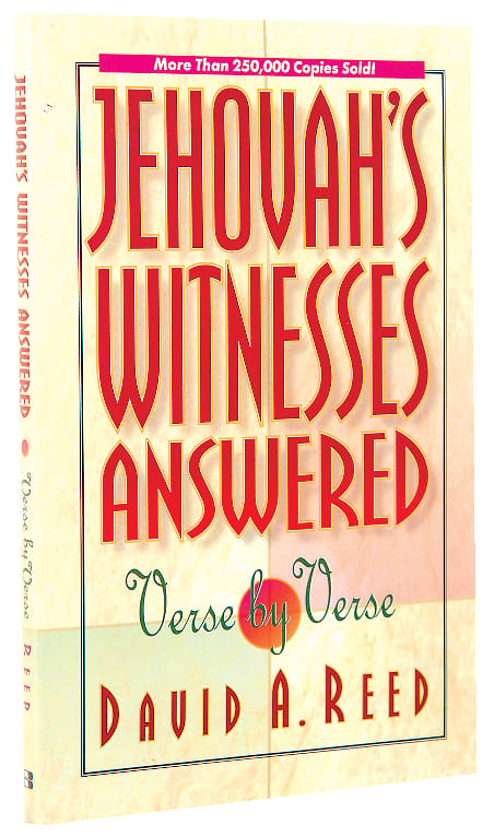 Jehovah's Witnesses Answered Verse By Verse