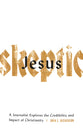 Jesus Skeptic: A Journalist Explores the Credibility and Impact of Christianity