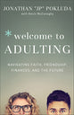Welcome to Adulting: Navigating Faith, Friendship, Finances, and the Future