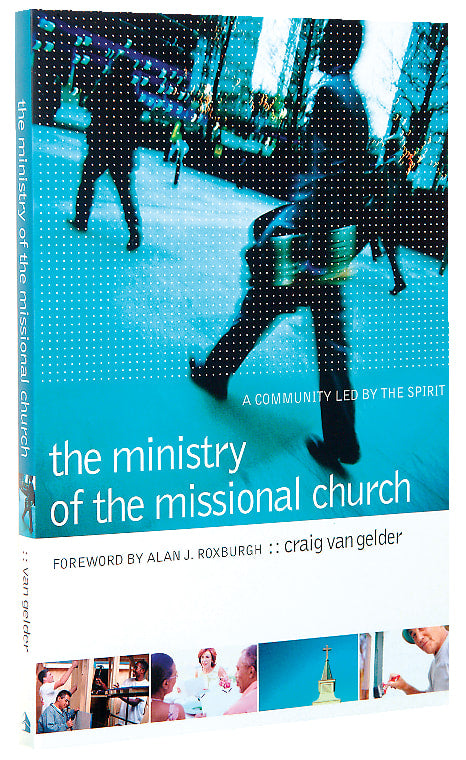 The Ministry of the Missional Church
