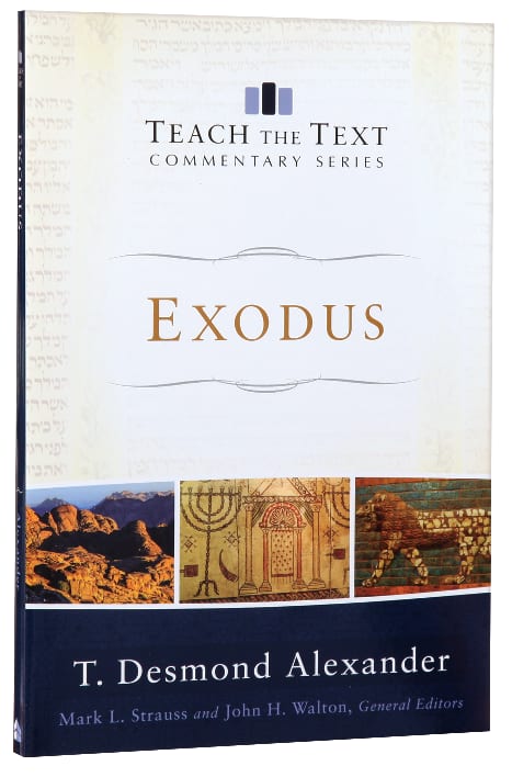 Exodus (Teach The Text Commentary Series)