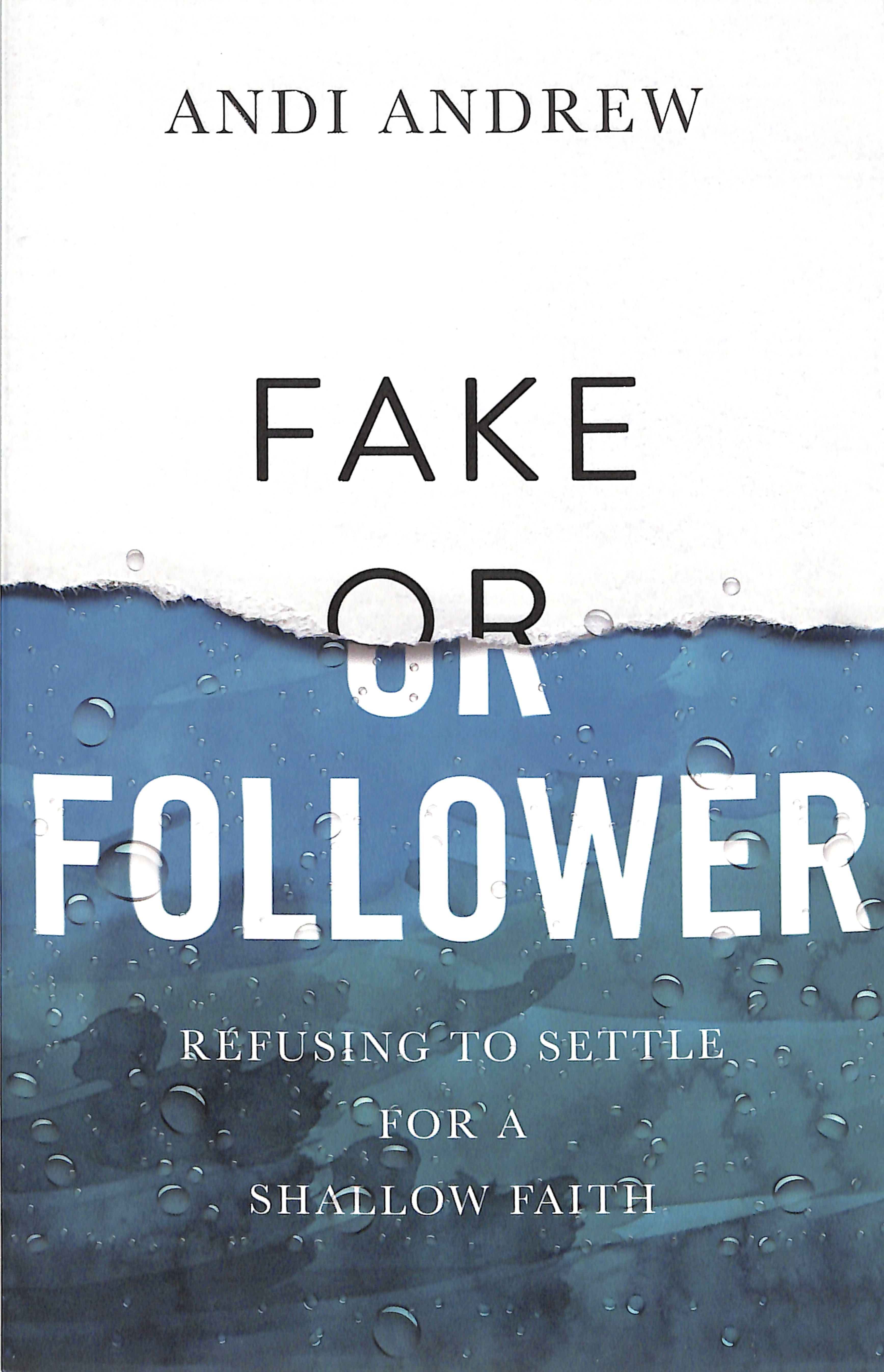 Fake Or Follower: Refusing to Settle For a Shallow Faith