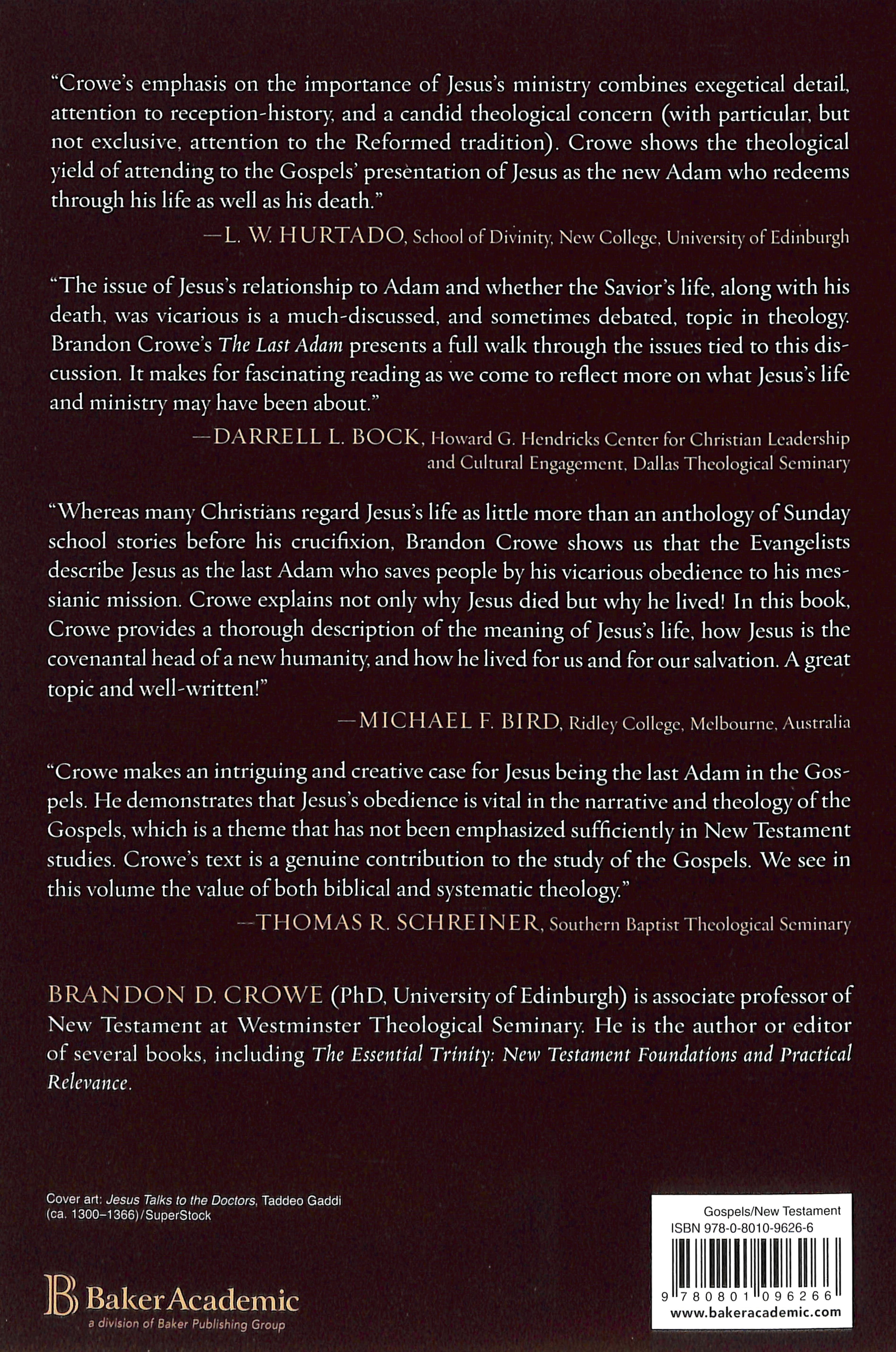 The Last Adam: A Theology of the Obedient Life of Jesus in the Gosples