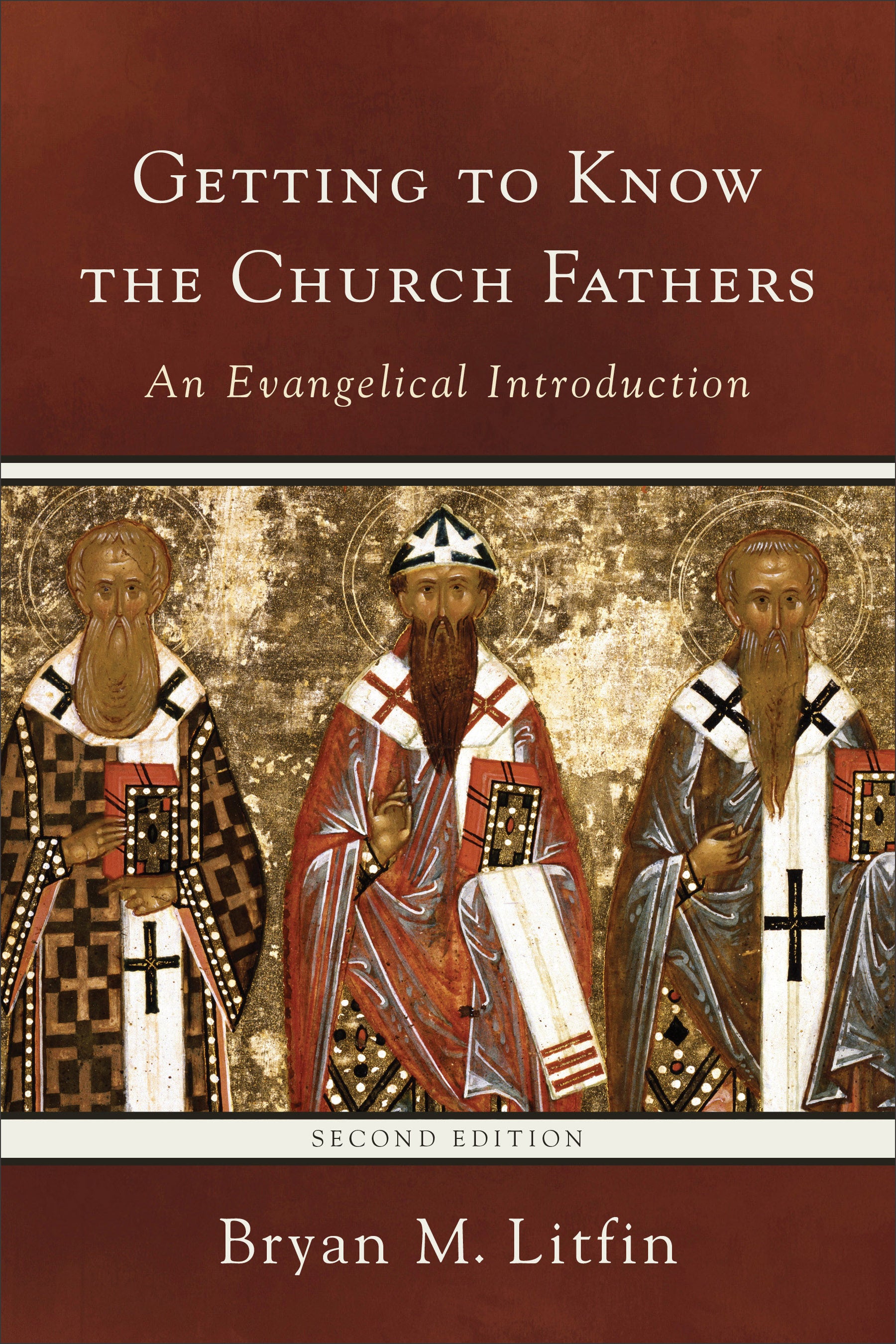 Getting to Know the Church Fathers: An Evangelical Introduction (2nd Edition)