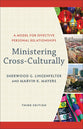 Ministering Cross-Culturally: A Model For Effective Personal Relationships (3rd Edition)