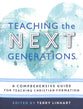 Teaching the Next Generations: A Comprehensive Guide For Teaching Christian Formation