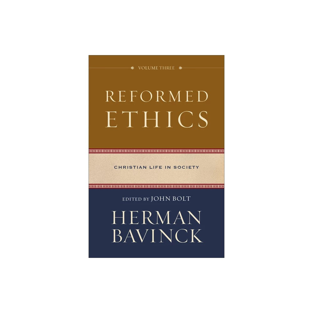 Reformed Ethics: Christian Life in Society