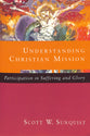 Understanding Christian Mission: Participation in Suffering and Glory