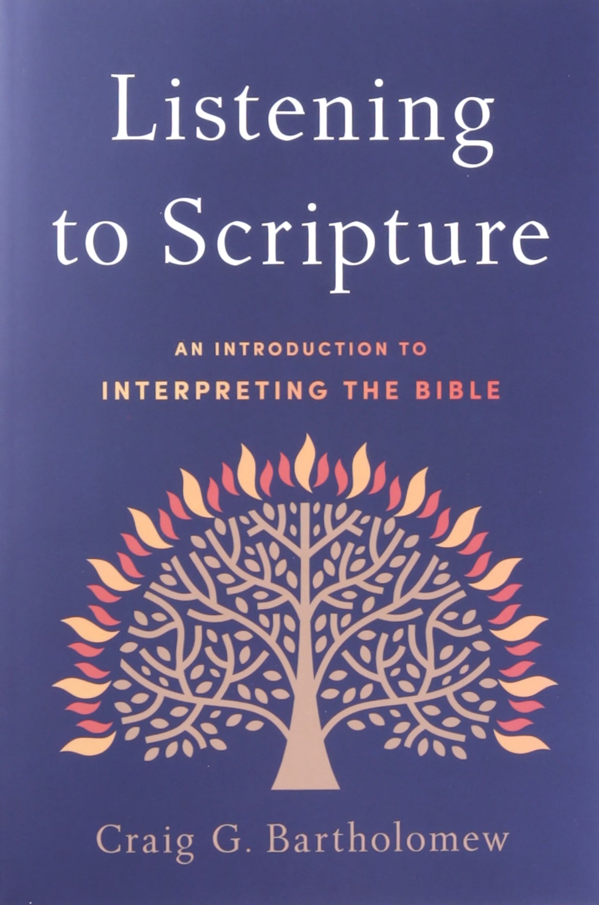 Listening to Scripture: An Introduction to Interpreting the Bible
