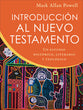 Introduccion Al Nuevo Testamento: Un Estudio Historico, Literario, Y Teologico (Spanish)