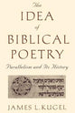 Idea of Biblical Poetry: Parallelism and Its History