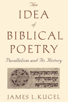Idea of Biblical Poetry: Parallelism and Its History