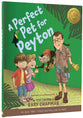A Perfect Pet For Peyton (5 Love Languages For Children)