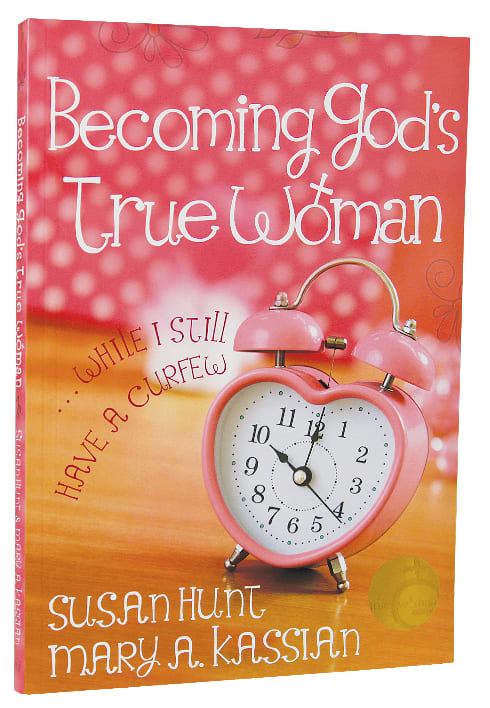 Becoming God's True Woman