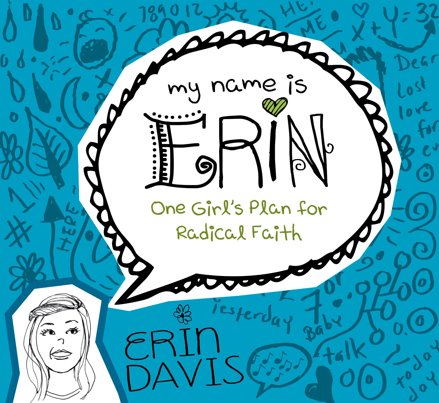 One Girl's Plan For Radical Faith (My Name Is Erin Series)