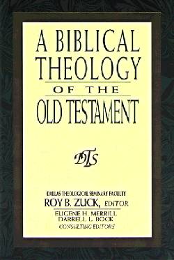 A Biblical Theology of the Old Testament