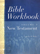 New Testament (#02 in Bible Workbook Series)