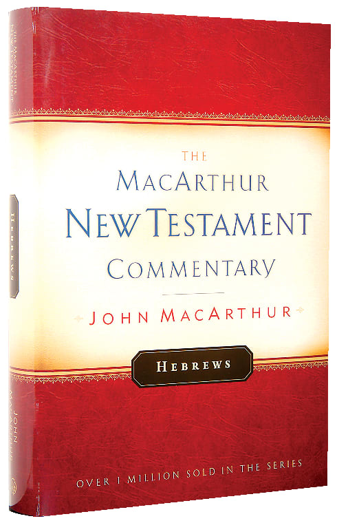 Hebrews (Macarthur New Testament Commentary Series)