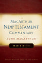 Matthew 08-15 (Macarthur New Testament Commentary Series)