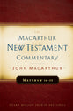Matthew 16-23 (Macarthur New Testament Commentary Series)