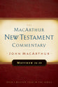 Matthew 24-28 (Macarthur New Testament Commentary Series)