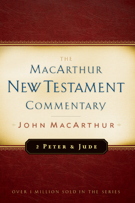 2 Peter & Jude (Macarthur New Testament Commentary Series)