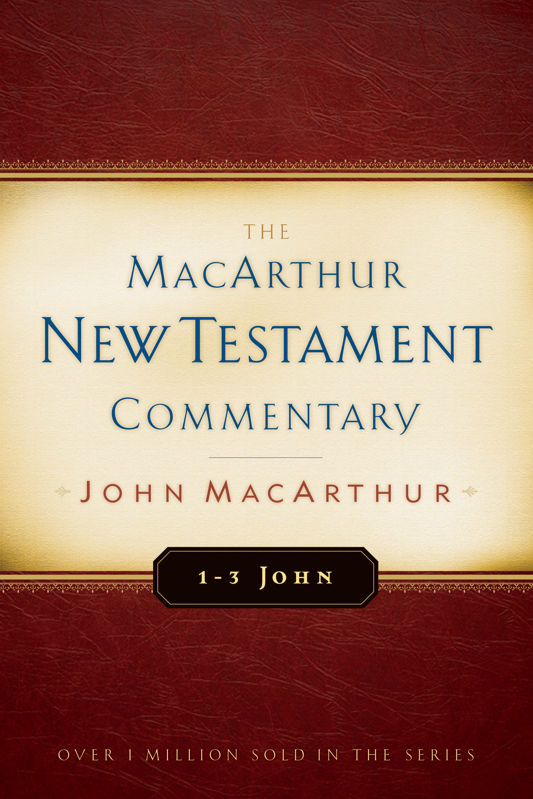 1-3 John (Macarthur New Testament Commentary Series)