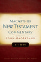 1-3 John (Macarthur New Testament Commentary Series)