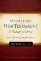 Revelation 1-11 (Macarthur New Testament Commentary Series)