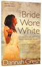 And the Bride Wore White