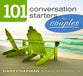101 Conversation Starters For Couples