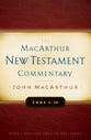 Luke 6-10 (Macarthur New Testament Commentary Series)